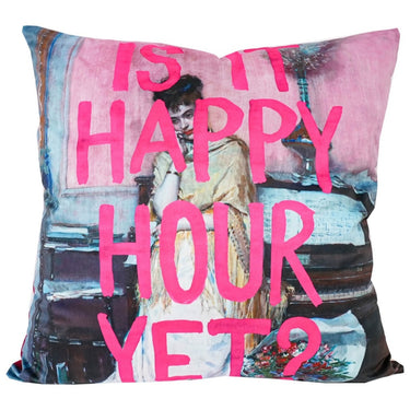 Slogan velvet cushion reading Is It Happy Hour Yet, 550 x 550mm